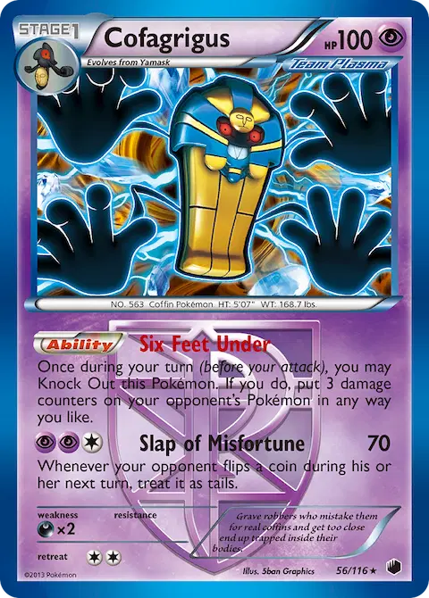 Cofagrigus, Plasma Freeze 56/116