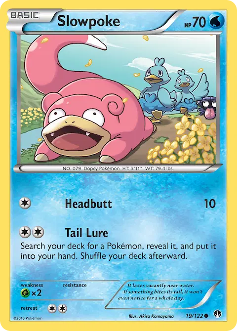 Slowpoke, BREAKpoint 19/122